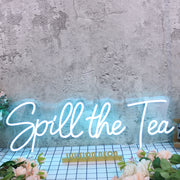 Spill The Tea Blue Neon Sign