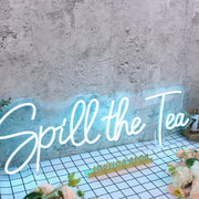 Spill The Tea Blue Neon Sign