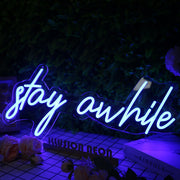 Stay A While Blue Neon Sign