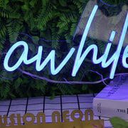 Stay A While Blue Neon Sign