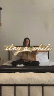 Stay A While Neon Sign