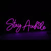 Stay Awhile Neon Sign