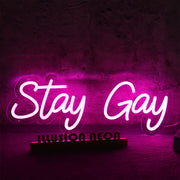 Stay Gay Pink Neon Sign