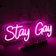 Stay Gay Pink Neon Sign