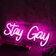 Stay Gay Pink Neon Sign