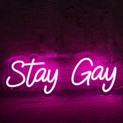 Stay Gay Pink Neon Sign