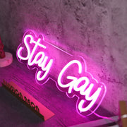 Stay Gay Pink Neon Sign