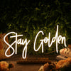 Stay Golden Yellow Custom Neon Sign