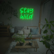 Stay Wild LED Neon Sign