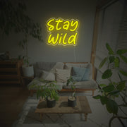 Stay Wild LED Neon Sign