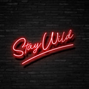 Stay Wild Neon Sign