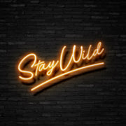 Stay Wild Neon Sign