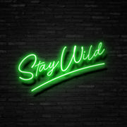 Stay Wild Neon Sign