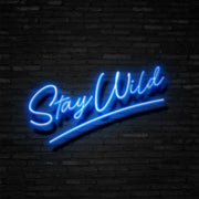 Stay Wild Neon Sign