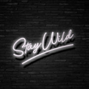 Stay Wild Neon Sign