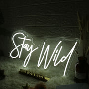 Stay Wild White Neon Sign