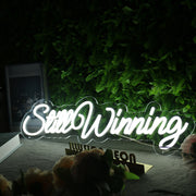 Still Winning White Neon Sign