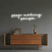 Stop Making Sense LED Neon Sign