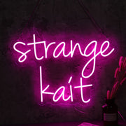 Strange Kait Neon Sign