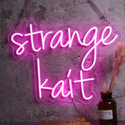 Strange Kait Neon Sign