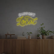 Support Local LED Neon Sign