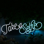 Take A Selfie Neon Sign