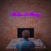 Take It Easy LED Neon Sign