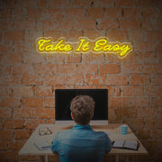 Take It Easy LED Neon Sign