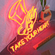 Take Your Heart Neon Sign