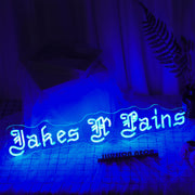 Takes Pains Neon Sign