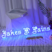 Takes Pains Neon Sign