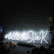 Talk To The Rock White Neon Sign