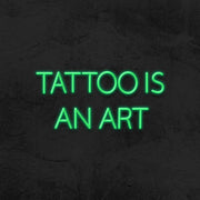 Tattoo Is An Art Neon Sign