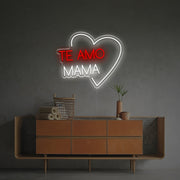 Te Amo Mama LED Neon Sign