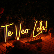 Te Veo Lola Orange Neon Sign