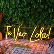 Te Veo Lola Orange Neon Sign