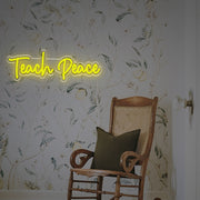 Teach Peace LED Neon Sign