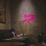 That Is So Fetch LED Neon Sign