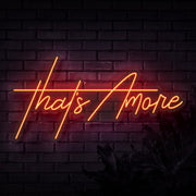 Thats Amore Neon Sign