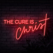 The Cure Is Christ Neon Sign