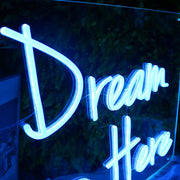 The Dream Starts Here Neon Sign