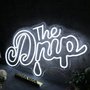 The Drip White Custom Neon Sign