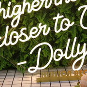 The Higher The Hair The Closen To God Dolly Neon Sign