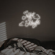 The Night Is Alright LED Neon Sign