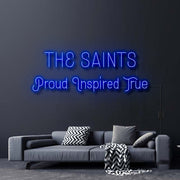 The Saints Proud Inspired True Neon Sign