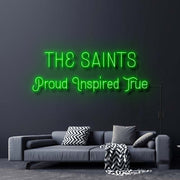 The Saints Proud Inspired True Neon Sign