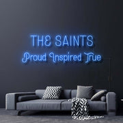 The Saints Proud Inspired True Neon Sign