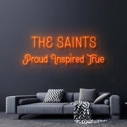 The Saints Proud Inspired True Neon Sign