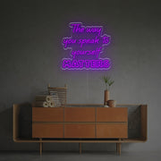 The Way You Speak To Yourself Matters LED Neon Sign