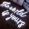 The Word Is Yours Neon Sign